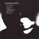 Go Plastic - CD Audio di Squarepusher