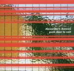 Push the Door to Exit - CD Audio di Alexander's Annexe