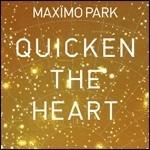 Quicken the Earth - Vinile LP di Maximo Park