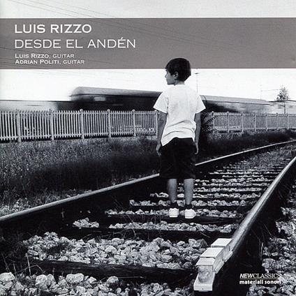 Desde El Anden - CD Audio di Luis Rizzo