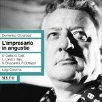 L'Impresario In Angustie - CD Audio di Domenico Cimarosa