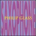 Saxophone - CD Audio di Philip Glass