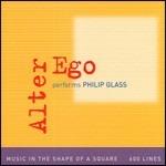 Alter Ego Performs Philip Glass - CD Audio di Philip Glass,Alter Ego