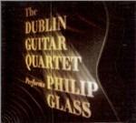 Performs Philip Glass - CD Audio di Philip Glass,Dublin Guitar Quartet