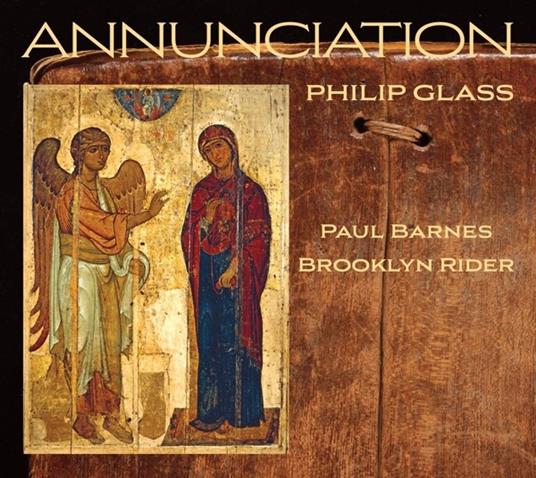 Annunciation - CD Audio di Philip Glass