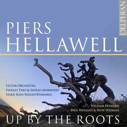 Up By The Roots - CD Audio di Piers Hellawell