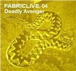 Fabriclive 04. Deadly Avenger - CD Audio