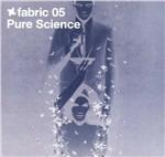 Fabric 05. Pure Science