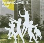 Fabriclive 11. Bent - CD Audio