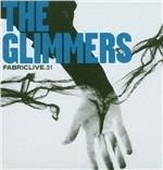 Fabriclive 31. The Glimmers - CD Audio