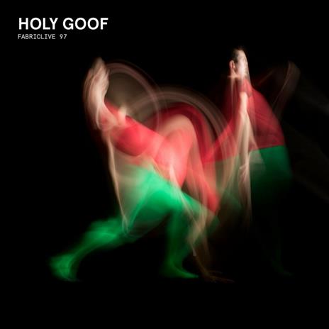Fabric 97 - CD Audio di Holy Goof