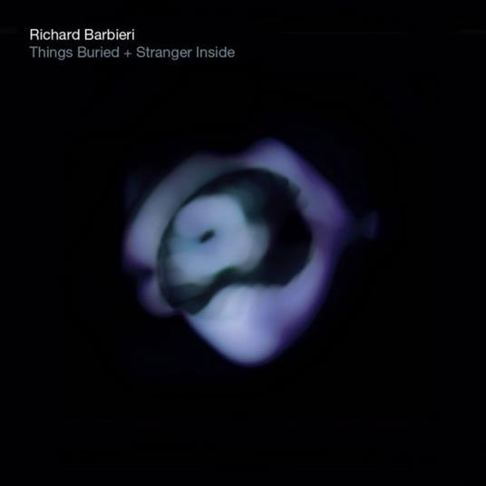 Things Buried - Stranger Inside - CD Audio di Richard Barbieri