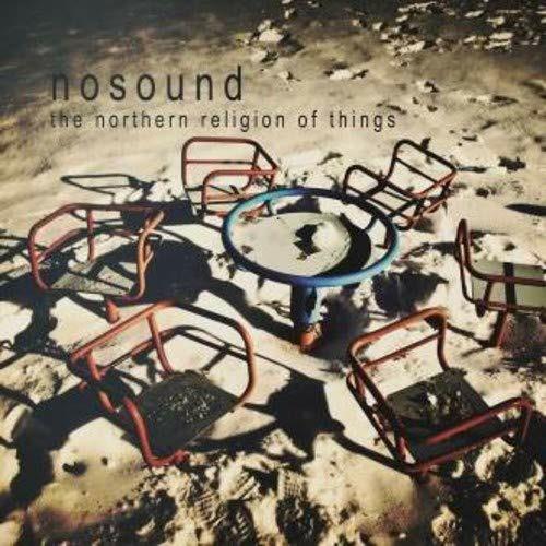 The Northern Religion of Things - CD Audio di Nosound