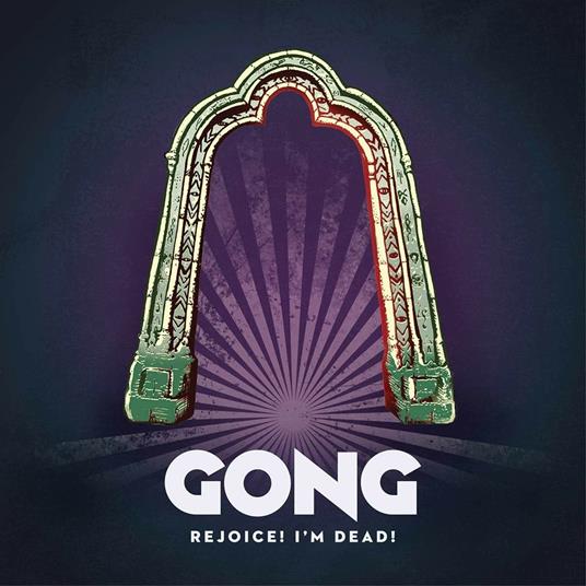 Rejoice! I'm Dead! - Vinile LP di Gong