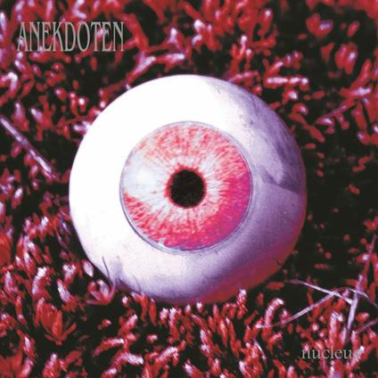 Nucleus - Vinile LP di Anekdoten