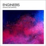 Always Returning - CD Audio di Engineers