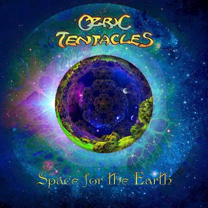 Space for the Earth - CD Audio di Ozric Tentacles