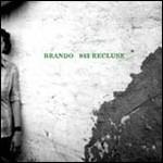 943 Recluse - CD Audio di Brando