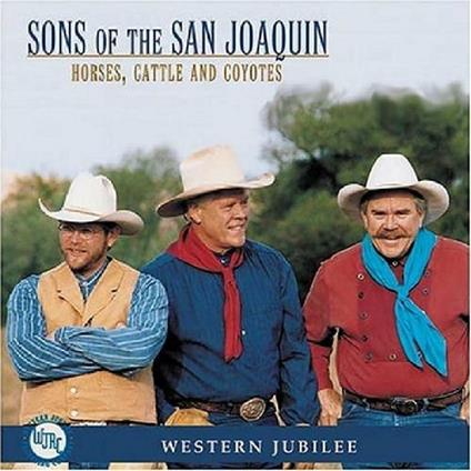 Horses Cowboys and Coyotes - CD Audio di Sons of the San Joaquin