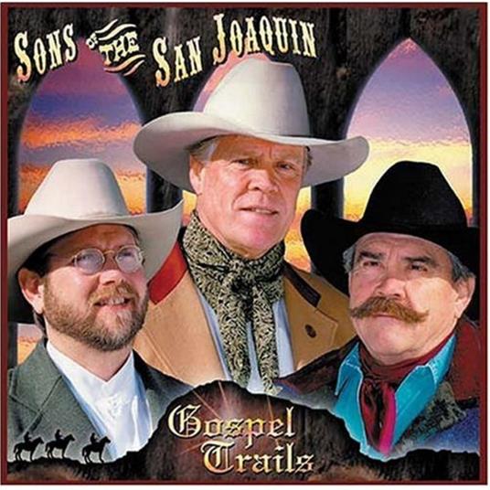 Gospel Trails - CD Audio di Sons of the San Joaquin