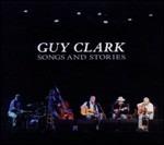 Songs & Stories - CD Audio di Guy Clark