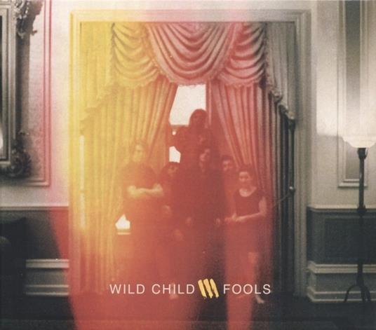 Fools - Vinile LP di Wild Child