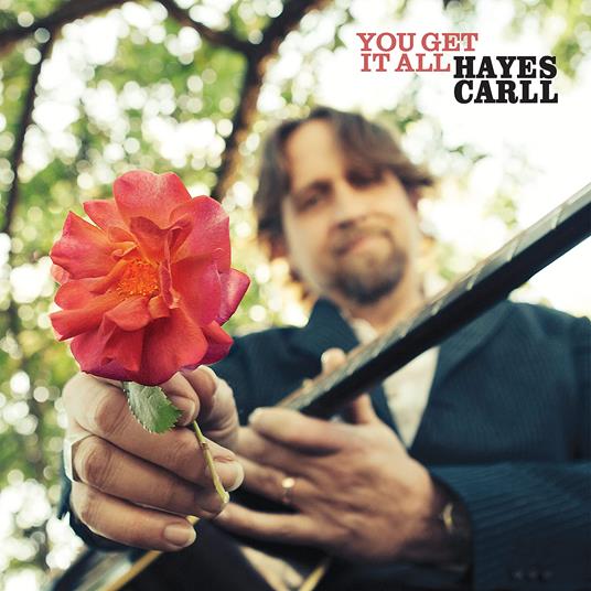 You Get It All - Vinile LP di Hayes Carll