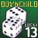 Lucky 13 - CD Audio di Downchild Blues Band