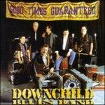 Good Times Guaranteed - CD Audio di Downchild Blues Band