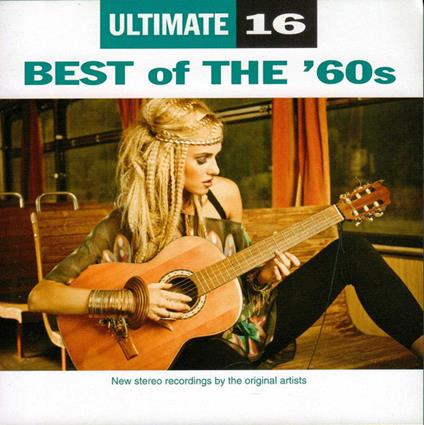 Ultimate 16: Best Of The 60's - CD Audio
