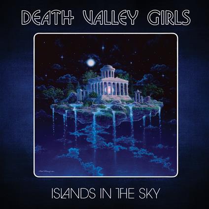 Islands In The Sky - CD Audio di Death Valley Girls