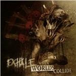 When Worlds Collide - CD Audio di Exhale