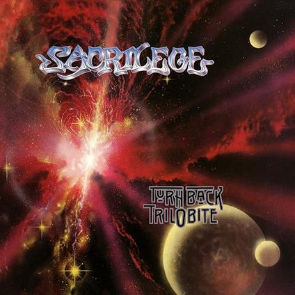 Turn Back Trilobite - CD Audio di Sacrilege