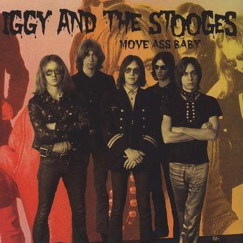 Move Ass Baby - Vinile LP di Iggy & the Stooges