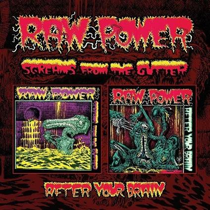 Screams from the Gutter - After Your Brain - CD Audio di Raw Power