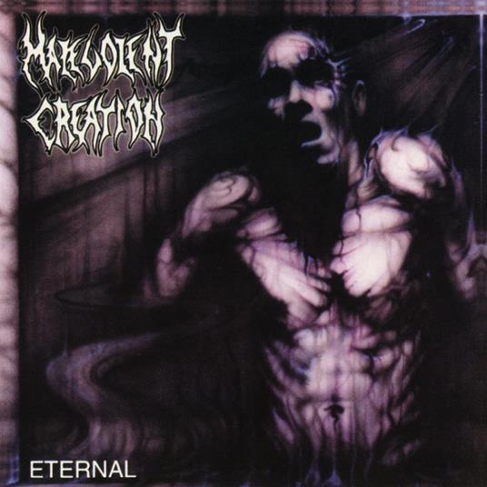 Eternal - CD Audio di Malevolent Creation