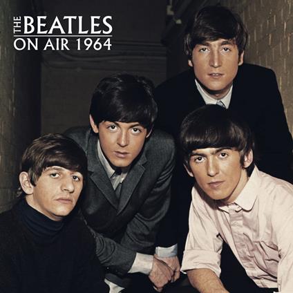 On Air 1964 - CD Audio di Beatles