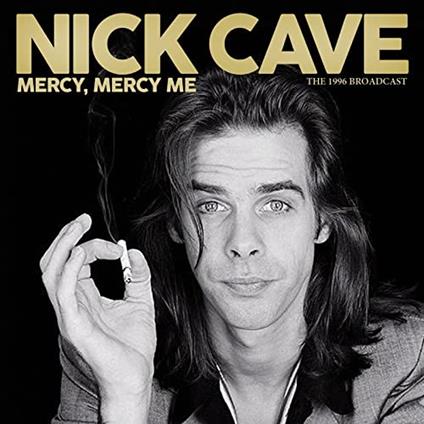 Mercy, Mercy Me - Nick Cave - Vinile | IBS