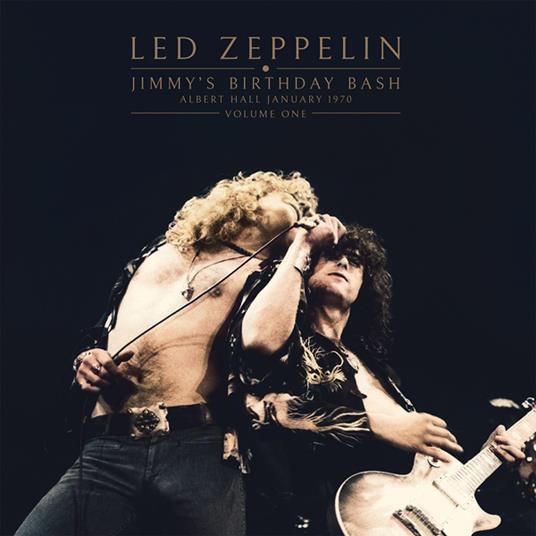 Jimmy's Birthday Bash Vol.1 - Vinile LP di Led Zeppelin