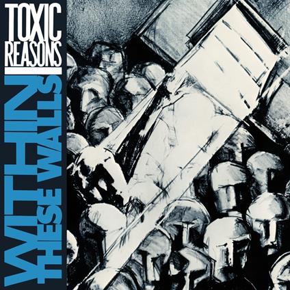 Within These Walls - CD Audio di Toxic Reasons