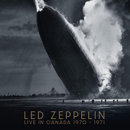 Live In Canada 1970-1971 - CD Audio di Led Zeppelin