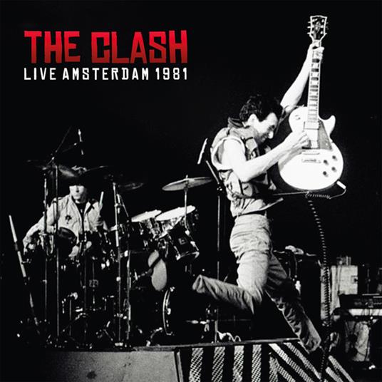 Live Amsterdam 1981 (Clear Edition) - Vinile LP di Clash