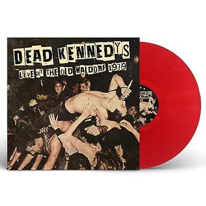 Live At The Old Waldorf 1979 - Red Edition - Vinile LP di Dead Kennedys