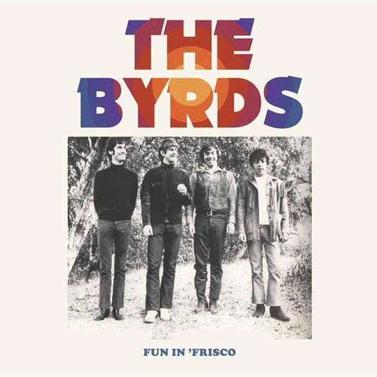 Fun in 'Frisco - Vinile LP di Byrds