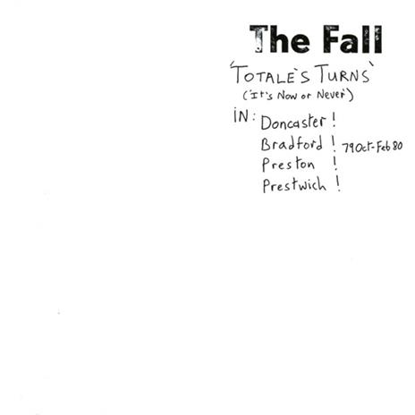 Totale's Turn (It's Now or Never) - CD Audio di Fall