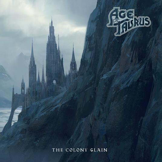 The Colony Slain - CD Audio di Age of Taurus