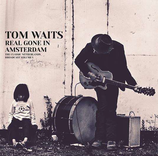 Real Gone in Amsterdam vol.1 - Vinile LP di Tom Waits