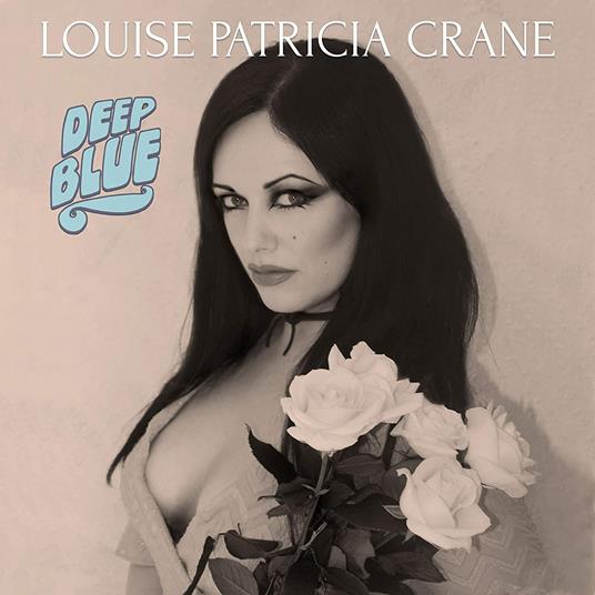 Deep Blue - CD Audio di Louise Patricia Crane