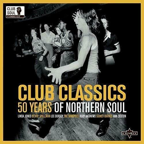 Club Classics. 50 Years of Northern Soul - Vinile LP