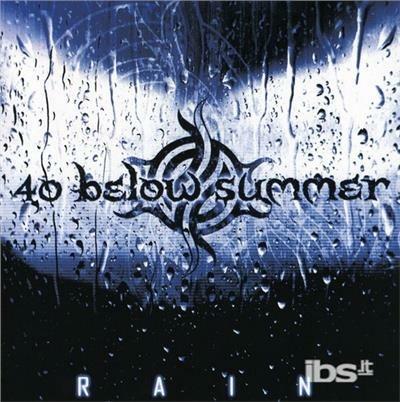 Rain - CD Audio di 40 Below Summer